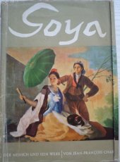 kniha GOYA Der mensch und sein werk, Galery Somogy Paris 1950