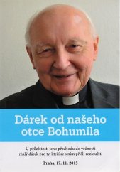 kniha Dárek od našeho otce Bohumila, s.n. 2015