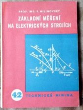 kniha Základní měření na elektrických strojích Příruč. pro praxi a pomůcka k odb. školení, Práce 1952