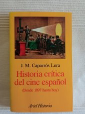 kniha Historie crítica děl cine español  Desde 1897 hasta hoy, Editorial Ariel 1999