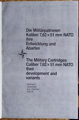 kniha Die Miliërpatronen Kaliber 7,62×51 mm NATO ihre Entwicklung und Abarten, Journal Verlag Schwend 2001