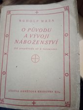 kniha O původu a vývoji náboženství. Díl 1, - Od prapůvodu až k totemismu, F. Svoboda 1921