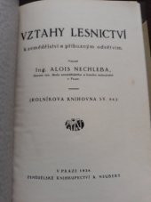 kniha Vztahy lesnictví k zemědělství a příbuzným odvětvím, Alois Neubert 1926