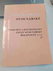 kniha Vědecké práce ovocnářské = Scientific papers of pomology. 17, 2001., Výzkumný a šlechtitelský ústav ovocnářský 