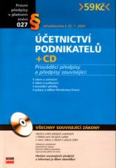 kniha Účetnictví podnikatelů [aktualizováno k 25.1.2004 : prováděcí předpisy a předpisy související, CPress 2004