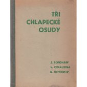 kniha Tři chlapecké osudy, Nakladatelské družstvo Máje 1945