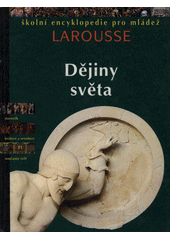 kniha Dějiny světa encyklopedie pro mládež, Svojtka a Vašut 1997