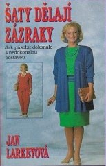 kniha Šaty dělají zázraky Jak působit dokonale s nedokonalou postavou, Prúdy 1993