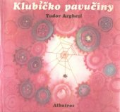 kniha Klubíčko pavučiny, Albatros 1980