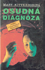 kniha Osudná diagnóza příběh z lékařského prostředí, Slovenský spisovateľ 1996