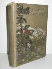 kniha Lovci vlků, Českomoravské podniky tiskařské a vydavatelské 1927