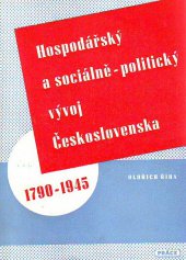 kniha Hospodářský a sociálně-politický vývoj Československa 1790-1945, Práce 1949