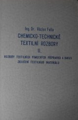 kniha Chemicko-technické textilní rozbory. Sv. 2, - Rozbory textilních pomocných přípravků a barviv., Průmyslové vydavatelství 1951