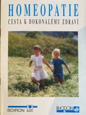 kniha Homeopatie Cesta k dokonalému zdraví, Neznámý 2000