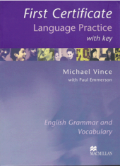 kniha First Certificate Language Practice (with Key) - English Grammar and Vocabulary, Macmillan 2003