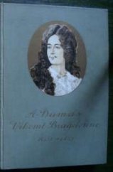 kniha Tři mušketýři ještě po deseti letech [Vikomt Bragelonne], Jos. R. Vilímek 1924