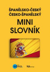 kniha Španělsko-český česko-španělský mini slovník TZ-one, Edika 2013