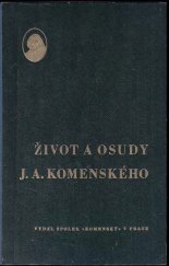 kniha Život a osudy J.A. Komenského, Spolek Komenský 1935