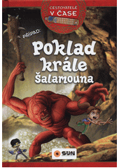 kniha Cestovatelé v čase Poklad krále Šalamouna, Sun 2019