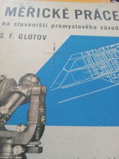 kniha Měřické práce na staveništi průmyslového závodu, SNTL 1954