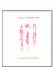 kniha To přiznávám! (hory a propasti Roberta Sedmihorského), Simona Sedmihorská ve spolupráci s nakl. Aula 2008