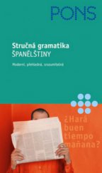 kniha Stručná gramatika španělštiny moderní, přehledná, srozumitelná, Klett 2005