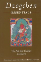 kniha Dzogchen Essentials The Path That Clarifies Confusion, Rangjung Yeshe Publications 2004