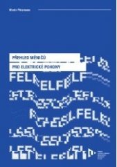 kniha Přehled měničů pro elektrické pohony, Západočeská univerzita v Plzni 2015