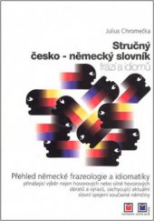 kniha Stručný česko-německý slovník frází a idiomů, Montanex 2003