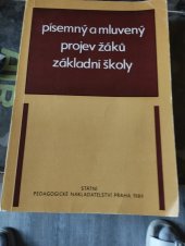 kniha Písemný a mluvený projev žáků základní školy, Státní pedagogické nakladatelství 1989