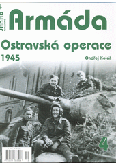 kniha Ostravská operace 1945, Jakab 2019