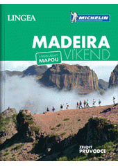 kniha Madeira - víkend s rozkládací mapou, Lingea 2018