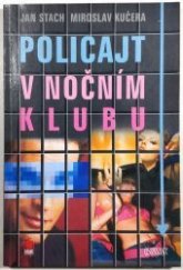 kniha Policajt v nočním klubu, Nava 2005