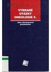 kniha Vybrané otázky onkologie X., Galén 2006