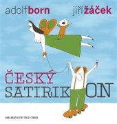 kniha Český satirikon, Šulc - Švarc 2016