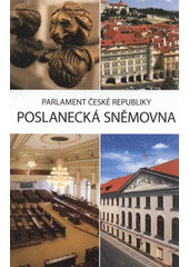 kniha Parlament České republiky - Poslanecká sněmovna, Ivan Král - Nakladatelství 2011