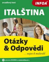 kniha Italština otázky & odpovědi : nejen k maturitě, INFOA 2010