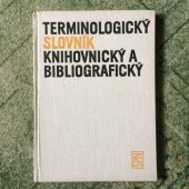 kniha Terminologický slovník knihovnický a bibliografický, SPN 1965