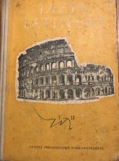 kniha Jazyk latinský 1., 2. [roč. Cvičebnice pro stř. všeobec. vzdělávací školu., SPN 1962
