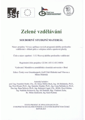 kniha Zelené vzdělávání souborný studijní materiál, Mendelova zemědělská a lesnická univerzita 2007