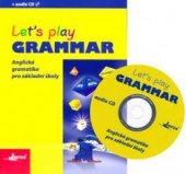 kniha Let's play grammar anglická gramatika pro základní školy, INFOA 2007