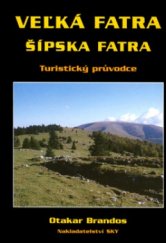 kniha Veľká Fatra - Šípska Fatra turistický průvodce, Sky 2000