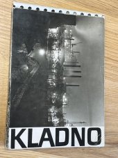 kniha KLADNO soubor 16 fotografií, Orbis 1961