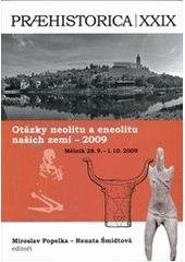 kniha Praehistorica. acta Instituti praehistorici Universitatis Carolinae Pragensis : sborník referátů z 28. zasedání badatelů pro výzkum neolitu a eneolitu (nejen) Čech, Moravy a Slovenska : Mělník 28.9.-1.10.2009, Karolinum  2011