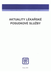 kniha Aktuality lékařské posudkové služby, Ministerstvo práce a sociálních věcí ve vydavatelství Kufr 2008