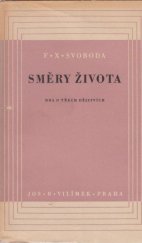 kniha Směry života hra o třech dějstvích, Jos. R. Vilímek 1944