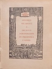 kniha Legenda tří druhů a, Zrcadlo dokonalosti sv. Františka z Assisi, Humana 1926