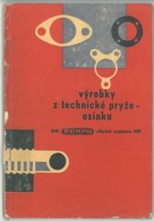 kniha Výrobky z technické pryže - osinku, Řempo 1962