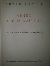 kniha Věnec ducha svatého Rozjímání a modlitby svatodušní, Cyrilo-Metodějské knihkupectví Gustava Francla 1948