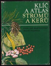 kniha Klíč a atlas stromů a keřů, Orbis 1974